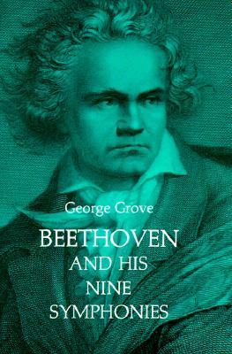 Beethoven and His Nine Symphonies