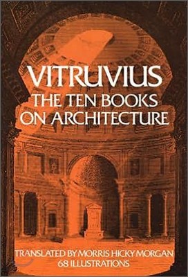 The Ten Books on Architecture: Volume 1