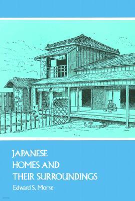 Japanese Homes and Their Surroundings