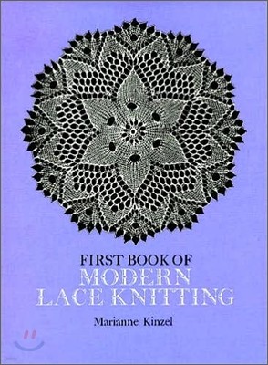 First Book of Modern Lace Knitting: By Means of Natural Selection