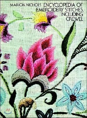 Encyclopedia of Embroidery Stitches, Including Crewel