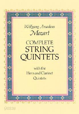 Complete String Quintets: With the Horn and Clarinet Quintets