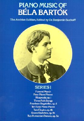 Piano Music of Bela Bartok, Series I: The Archive Edition