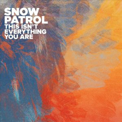 Snow Patrol - This Isn't Everything You Are (2-Track) (Single)(CD)