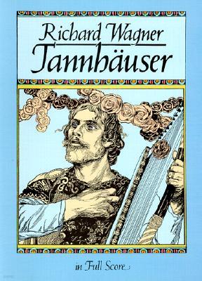 Tannhauser in Full Score