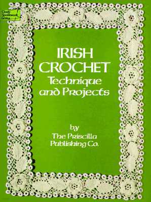Irish Crochet: Technique and Projects