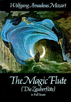 The Magic Flute (Die Zauberflote) in Full Score