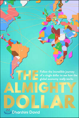 The Almighty Dollar
