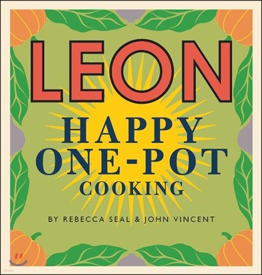 Happy Leons: LEON Happy One-pot Cooking