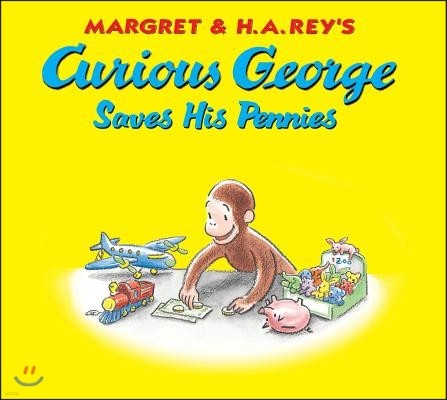 Curious George Saves His Pennies