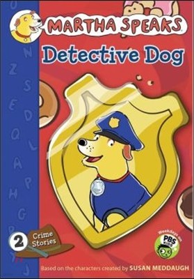 Detective Dog (Martha Speaks Chapter Books (Quality))