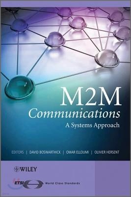 M2m Communications: A Systems Approach