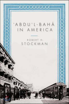 'Abdu'l-Baha in America