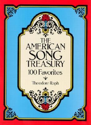 The American Song Treasury: 100 Favorites