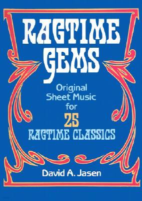 Ragtime Gems: Original Sheet Music for 25 Ragtime Classics