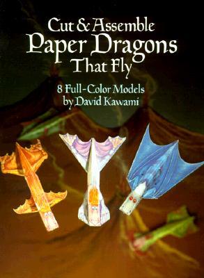 Cut & Assemble Paper Dragons That Fly: 8 Full-Color Models