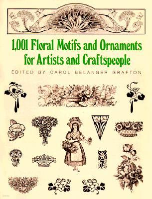 1001 Floral Motifs and Ornaments for Artists and Craftspeople