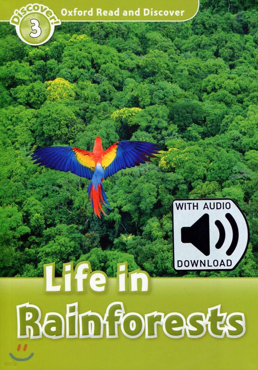 Oxford Read and Discover: Level 3: Life in Rainforests Audio Pack