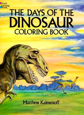 The Days of the Dinosaur Coloring Book