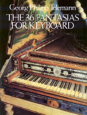 The 36 Fantasias for Keyboard