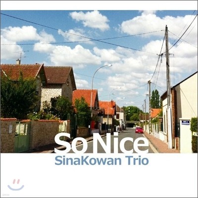 SinaKowan Trio - So Nice