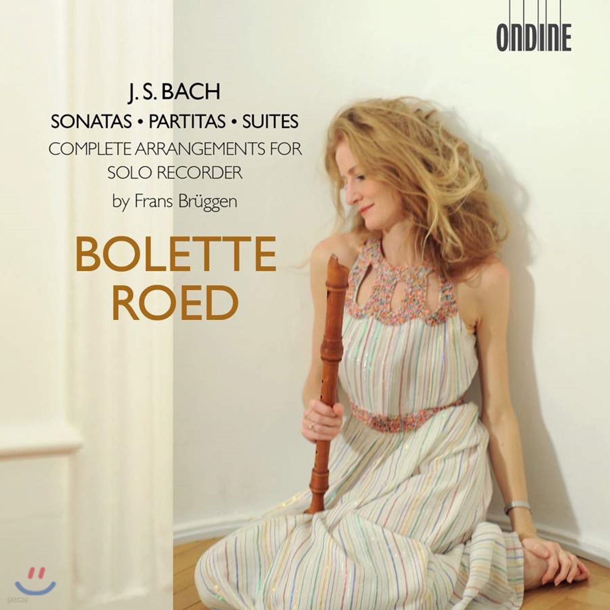 Bolette Roed 바흐: 무반주 바이올린 소나타와 파르티타, 첼로 모음곡 [리코더 연주반]