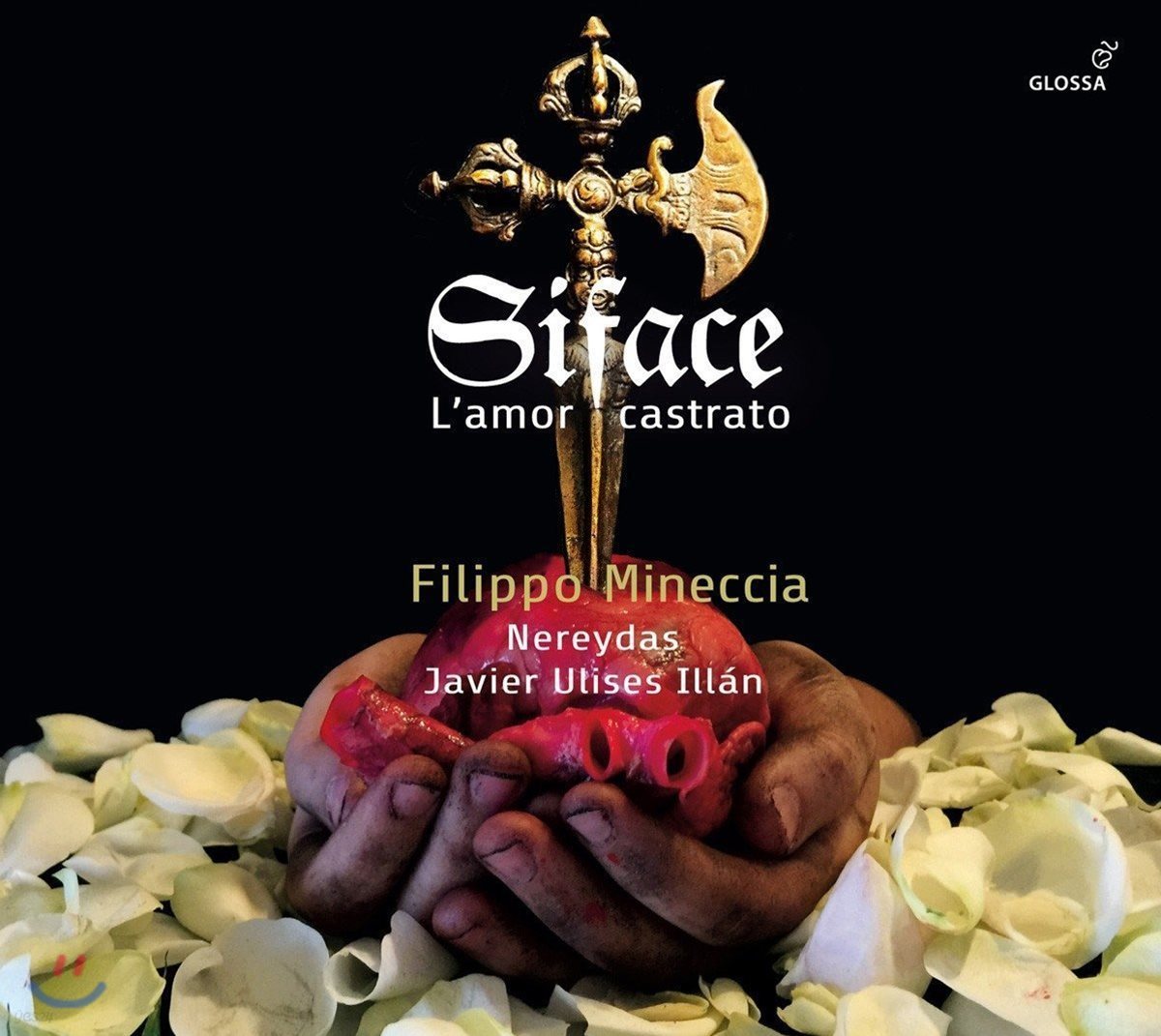 Filippo Mineccia 시파체 - 오페라 아리아와 기악 작품집 (Siface - L’amor castrato)