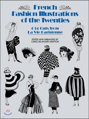 French Fashion Illustrations of the Twenties: 634 Cuts from La Vie Parisienne