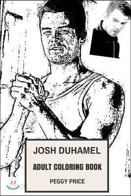 Josh Duhamel Adult Coloring Book
