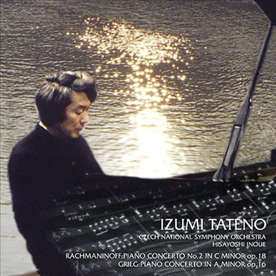 帶ϳ: ǾƳ ְ 2 & ׸: ǾƳ ְ (Rachmaninov: Piano Concerto No.2 & Grieg: Piano Concerto) (Ϻ)(CD) - Izumi Tateno