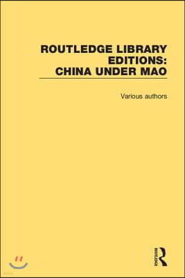 Routledge Library Editions: China Under Mao