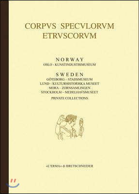 Corpus Speculorum Etruscorum: Sweden and Norway, 1