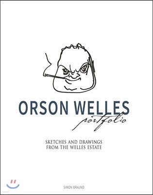 Orson Welles Portfolio: Sketches and Drawings from the Welles Estate