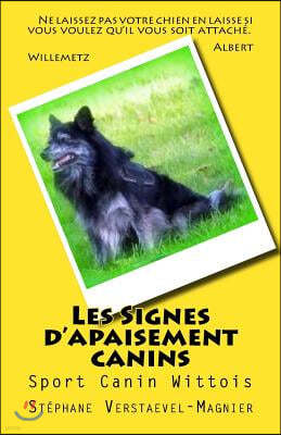 Les Signes d'Apaisement Canins: Club Canin de Wittes