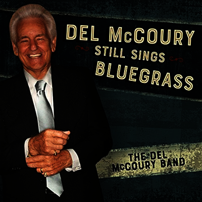 Del McCoury — Del McCoury Still Sings Bluegrass 앨범 커버