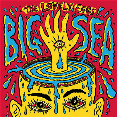 Lovely Eggs — Big Sea 앨범 커버