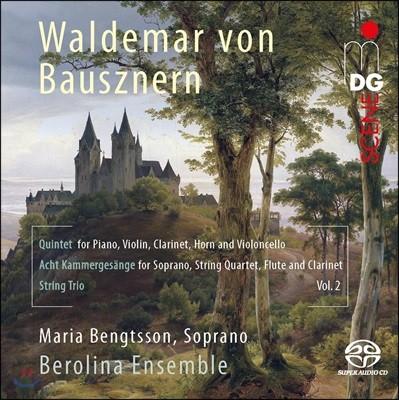 Berolina Ensemble 발데마르 폰 바우스네른 : 실내악 모음 2집 (Waldemar von Bausznern: Chamber Music Vol. 2)