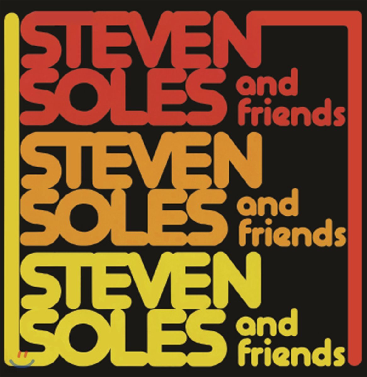 Steven Soles And Friends - Steven Soles And Friends