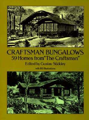 Craftsman Bungalows: 59 Homes from the Craftsman