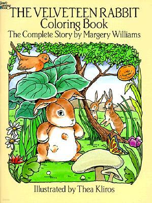 The Velveteen Rabbit Coloring Book: The Complete Story