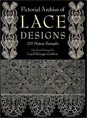 Pictorial Archive of Lace Designs: 325 Historic Examples