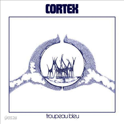 Cortex - Troupeau Bleu (CD) | Cortex - 예스24