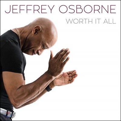 Jeffrey Osborne (제프리 오스본) - Worth It All