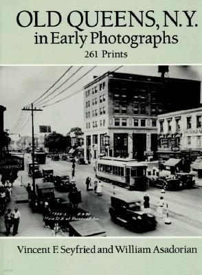 Old Queens, N.Y., in Early Photographs: 261 Prints