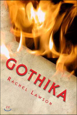 Gothika: Short stories and poems of a Gothic style