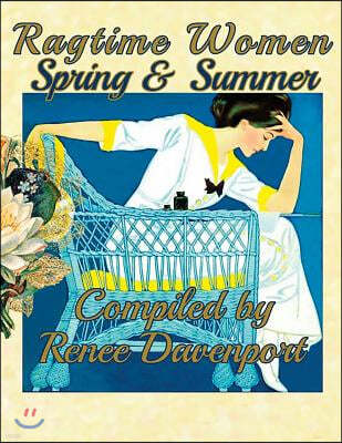 Ragtime Women Spring & Summer: Grayscale Adult Coloring Book