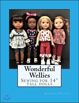 Wonderful Wellies: Sewing for 14" tall dolls