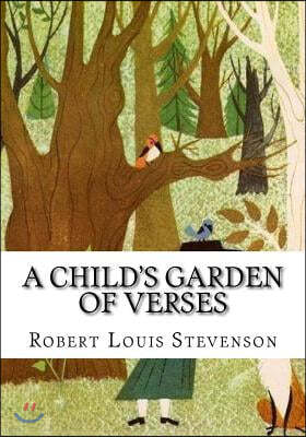 A Child's Garden of Verses