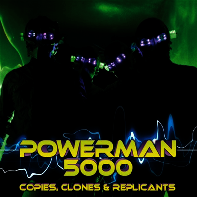 Powerman 5000 — Copies Clones & Replicants (Limited Edition) 앨범 커버