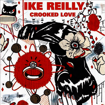 Ike Reilly — Crooked Love 앨범 커버
